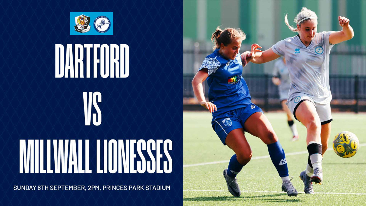 Preview: Dartford V Millwall Lionesses