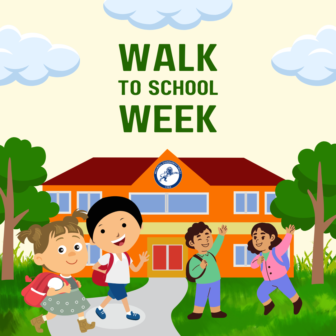 Millwall Community Trust is proud to be supporting Walk to School Week 2025